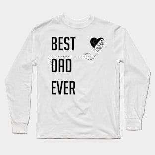 Best Dad Ever I Love You Dad Gift Black Long Sleeve T-Shirt